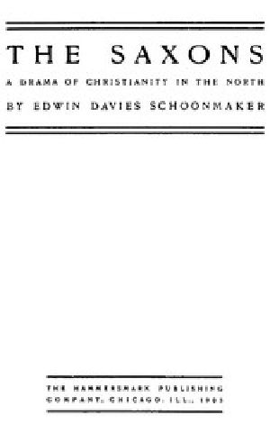 [Gutenberg 47241] • The Saxons: A Drama of Christianity in the North